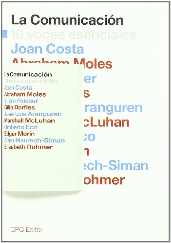 La Comunicacion 10 Voces Esenciales