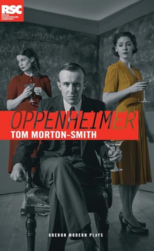 Oppenheimer: Portrait of an Enigma: 1 (Oberon Modern Plays)