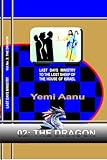 THE DRAGON (LAST DAYS MINISTRY TO THE LOST SHEEP OF THE HOUSE OF ISRAEL)