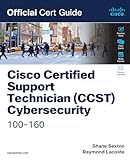 Cisco Certified Support Technician (CCST) Cybersecurity 100-160 Official Cert Guide
