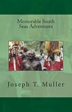 Memorable South Seas Adventures