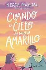 Cuando el cielo se vuelva amarillo (Matchstories Romántica Contemporánea)