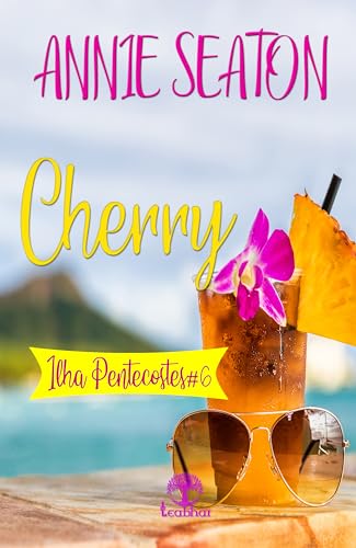 Cherry (Ilha Pentecostes Livro 6) - Seaton, Annie
