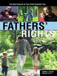 Fathers' Rights,: The Best Interest of Your Child Includes You 2nd (second) edition