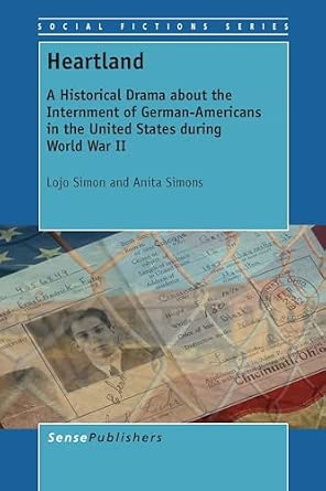 Heartland: A Historical Drama about the Internment of German-Americans in the United States during World War II book cover