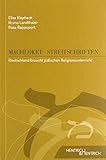 Deutschland braucht jüdischen Religionsunterricht (Machloket/Streitschriften: Herausgegeben von Elisa Klapheck)