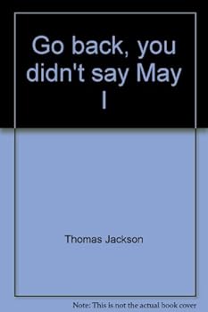 Hardcover Go back, you didn't say "May I";: The diary of a young priest Book