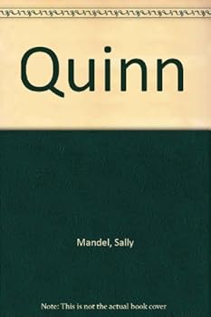 Quinn by Sally Mandel (1982-03-05)
