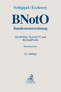BNotO. Bundesnotarordnung: mit DONot, NotAktVV und RLEmBNotK
