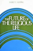The Future of the religious life (Concilium) 0816420947 Book Cover