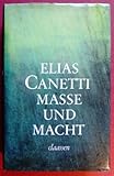 Masse und Macht. Essay - Elias Canetti