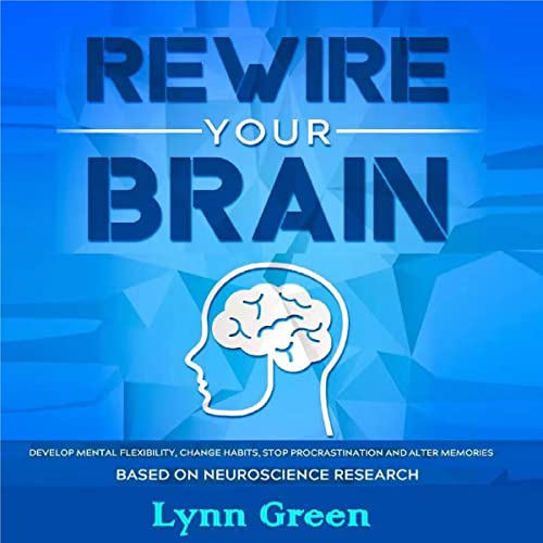 Rewire Your Brain by Lynn Green episode artwork