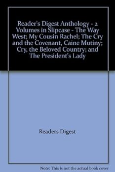 Anthology 2 Volume Box Set : The Way West, My Cousin Rachel, the Cry and the Covenant, the Caine Mutiny, Cry the Beloved Country, and the President's Lady (1 & 2)