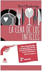 La cena de los infieles: 7 (Ático de los Libros)