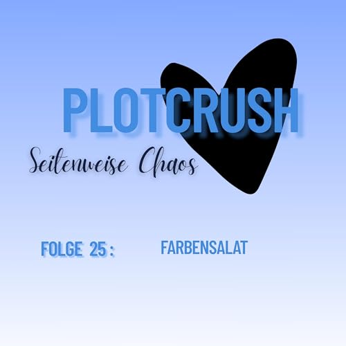 Folge 25: Farbensalat