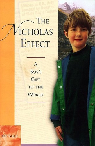 The Nicholas Effect: A Boy's Gift to the World ... B008TFZYX6 Book Cover