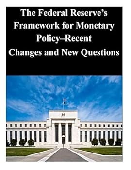 Paperback The Federal Reserve's Framework for Monetary Policy-Recent Changes and New Questions Book