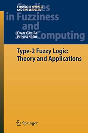 Type-2 Fuzzy Logic: Theory and Applications: 223 2008th Edition book cover