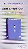  After Effects CS4 (Guia Practica/ Practical Guide) (Spanish Edition) by Sotillos, Manuel Martinez (2009) Paperback