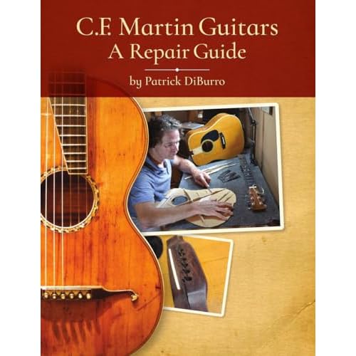 C.F. Martin Guitars: A Repair Guide