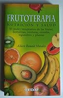 Frutoterapia: Nutricion Y Salud 8441410925 Book Cover
