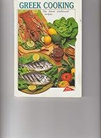 Greek Cooking: The Finest Traditional Recipes 1894658019 Book Cover