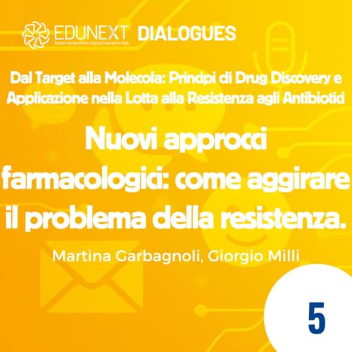 [05] Nuovi approcci farmacologici: come aggirare il problema della resistenza.