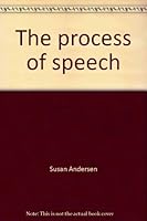 The process of speech: A social science perspective (College custom series) 0070019630 Book Cover