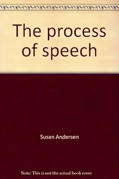 Unknown Binding The process of speech: A social science perspective (College custom series) Book