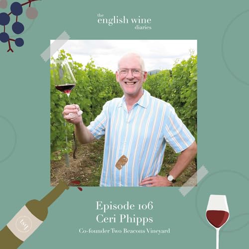 Episode 106 - Ceri Phipps, Two Beacons Vineyard