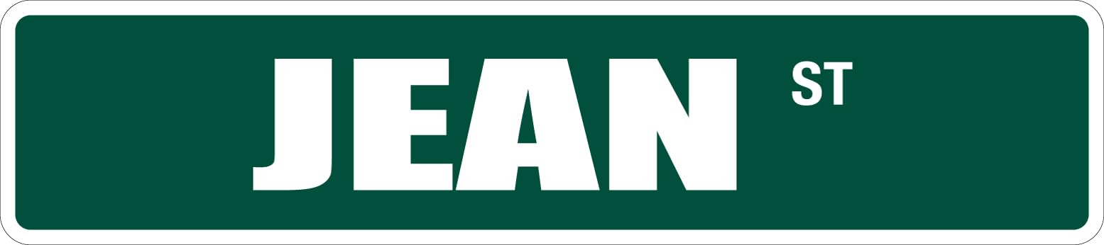 metal sign Jean 4" x 16" Metal Novelty Street Sign