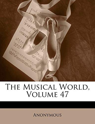The Musical World; Volume 47