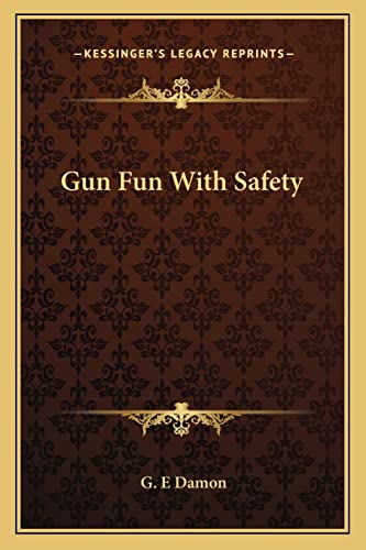 Gun Fun With Safety