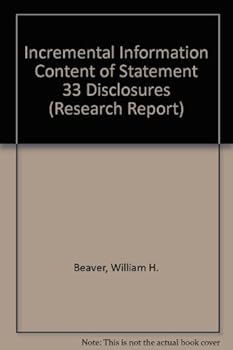 Paperback Incremental Information Content of Statement 33 Disclosures (RESEARCH REPORT) Book