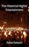  The Historical Nights\' Entertainment illustrated (English Edition)
