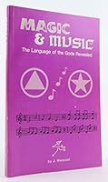 Magic and Music: The Language of the Gods Revealed 0913407003 Book Cover