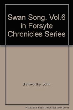 Unknown Binding Swan Song. Vol.6 in Forsyte Chronicles Series Book