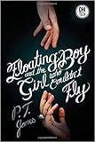 Floating Boy and the Girl Who Couldn't Fly