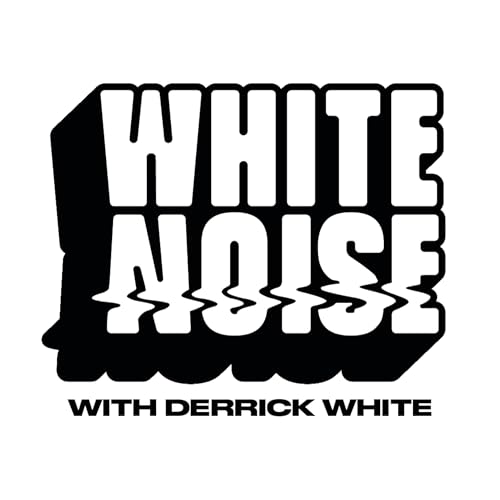 White Noise Podcast with Derrick White & Welsh cover art