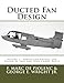 Ducted Fan Design: Volume 1 - Propulsion Physics and Design of Fans and Long-Chord Ducts
