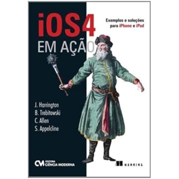 Capa do livro IOS 4 em Ação. Exemplos e Soluções Para Iphone e Ipad