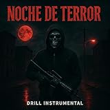  Noche De Terror (Drill Instrumental)