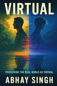 Paperback Virtual: Perceiving the real world as virtual Book
