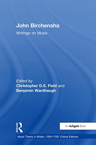 John Birchensha : Writings on Music, livre d'histoire de la théorie musicale du XVIIe siècle