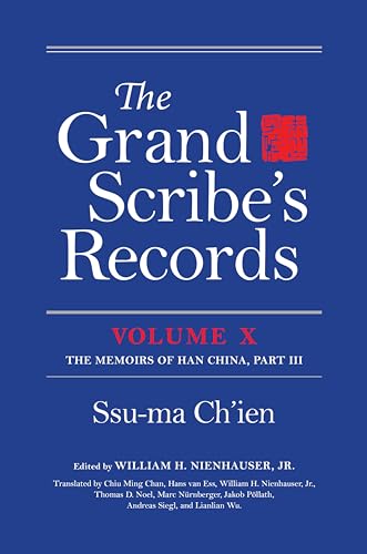 The Grand Scribe's Records, Volume X: Volume X: The Memoirs of Han China, Part III (English Edition)