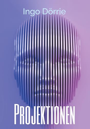 Projektionen: Sehen und Wahrnehmen