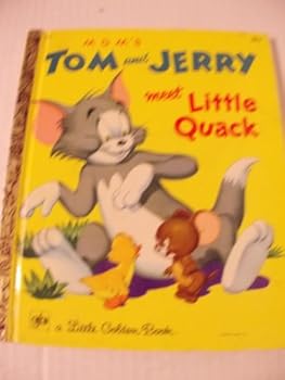 Hardcover Tom & Jerry Meet Little Quack (Little Golden Book) Book