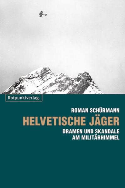 Schürmann, R: Helvetische Jäger
