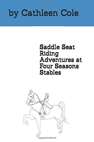 Saddle Seat Riding Adventures at Four Seasons Stables