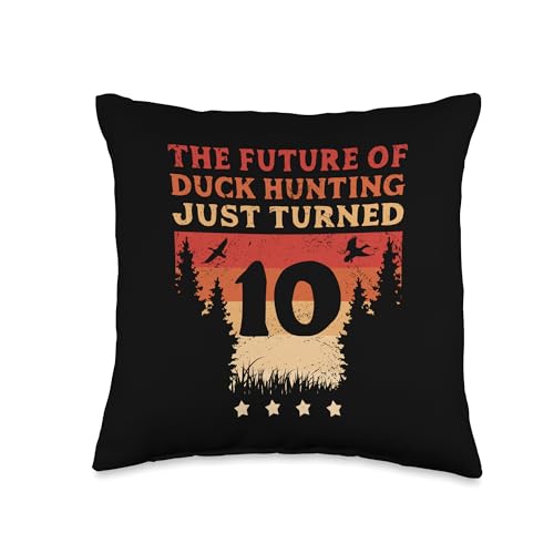 Duck Hunting Gear and Duck Bird Hunter Present The Future Just Turned 10 Duck Hunting Throw Pillow, 16x16, Multicolor